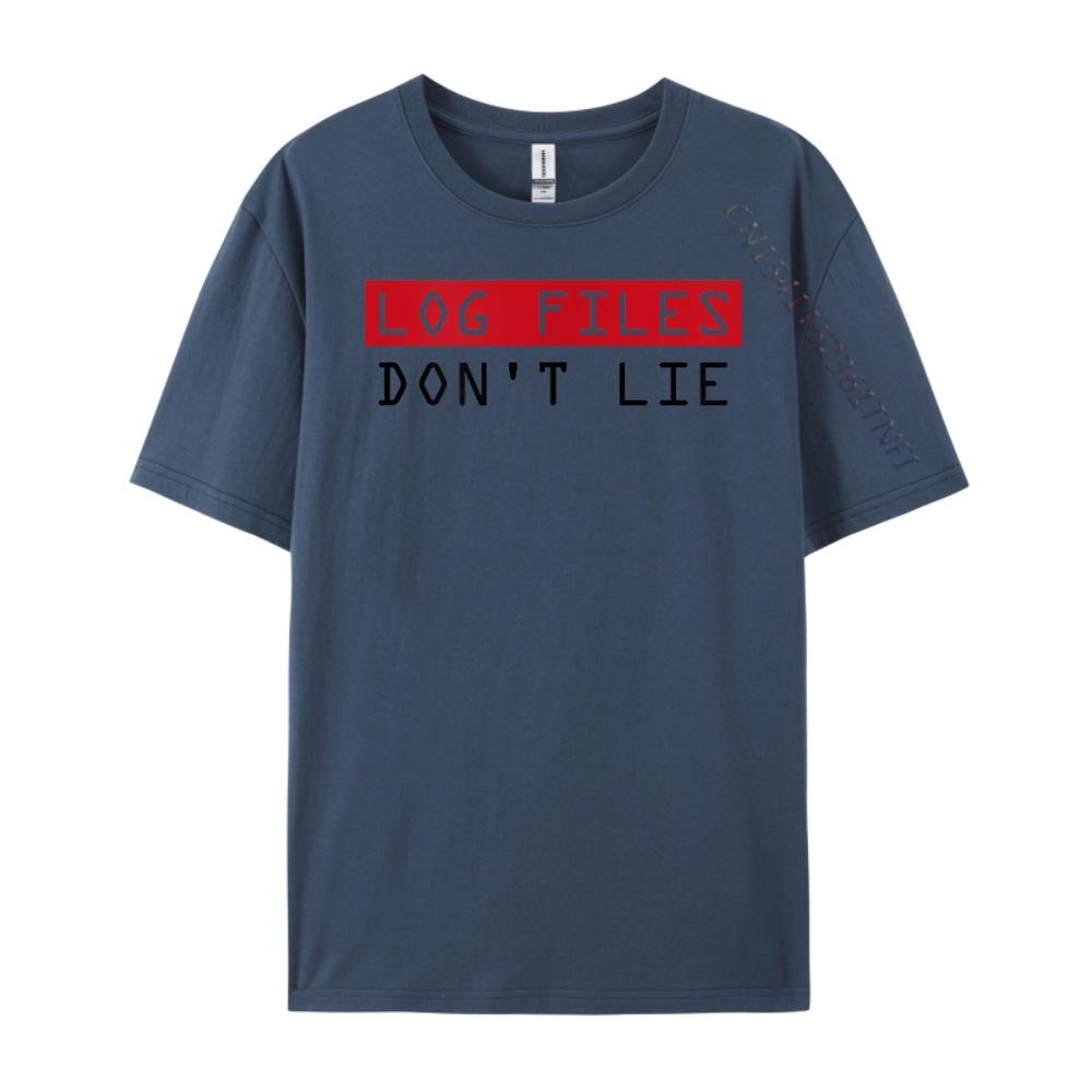 Log Files Don T Lie Not Only For Computer Nerds Luxury Clothing T Shirt Men Classic