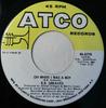 7inch Record R.B. GREAVES  Oh When I Was A Boy  Georgia Took  456778 Atco Records 1970 US SoulFunk Used