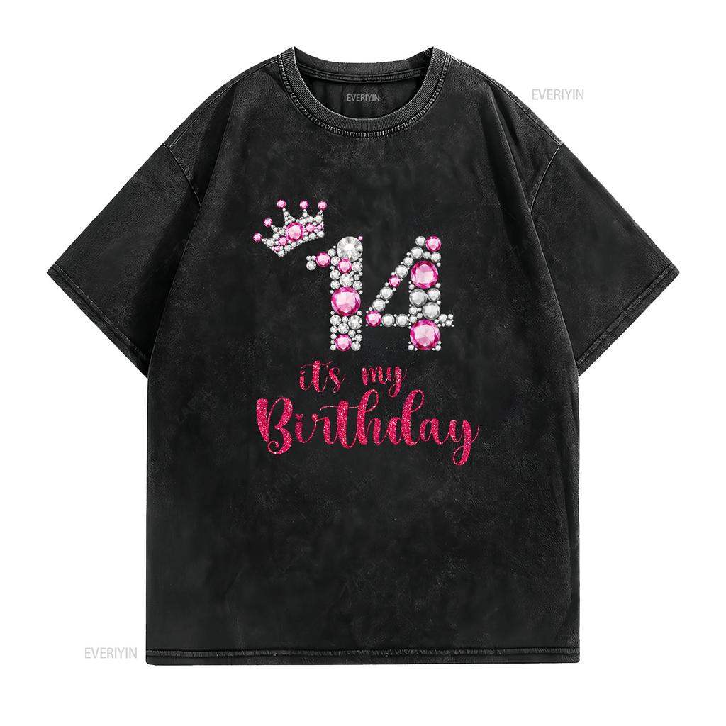 14 It s My Birthday 14th Years Old Bday T Shirt vintage Washed Unisex Versatile Soft Stretched Breathable graphic Casual