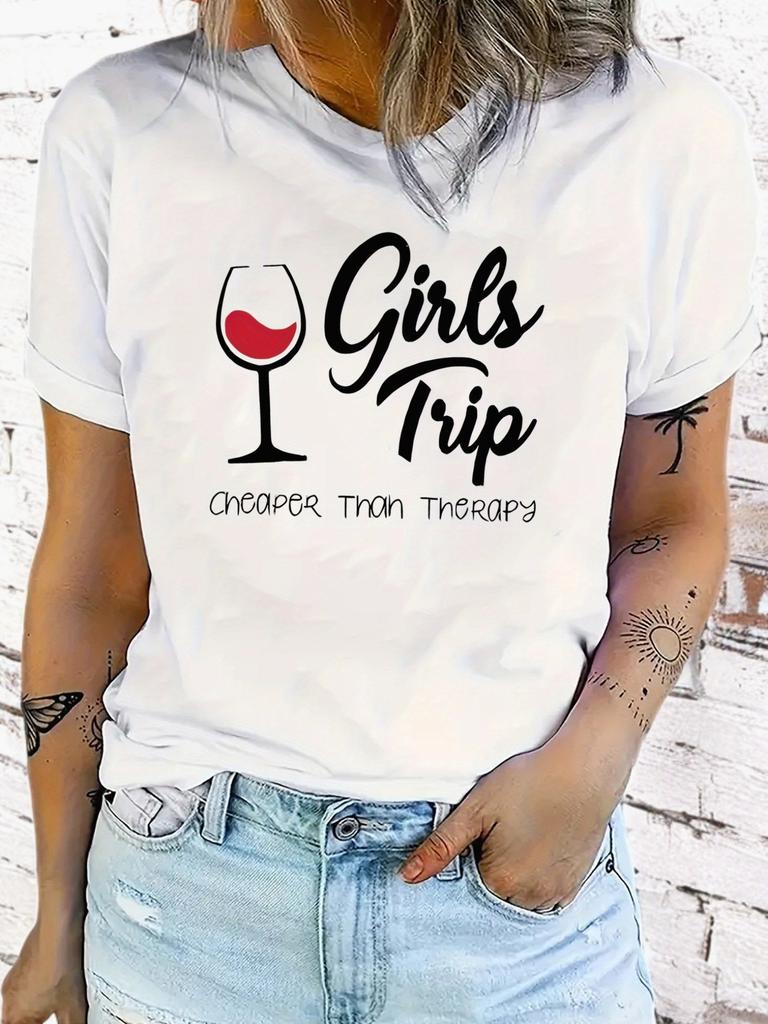 Girls Trip Cheaper Than Therapy Wine T-shirt