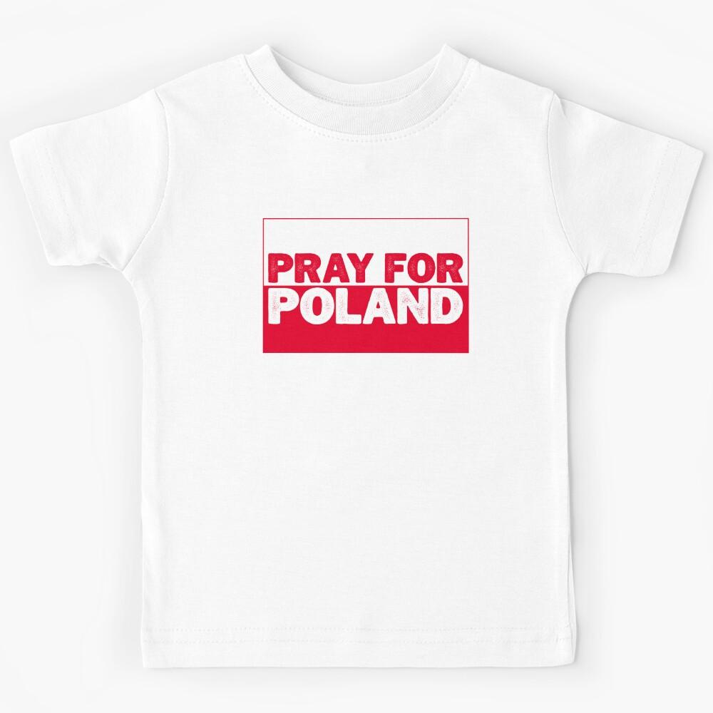 Pray For Poland Support Poland Kids T-Shirt 140