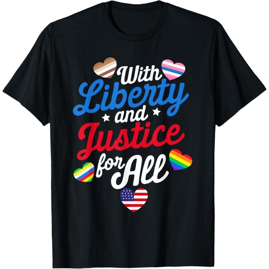 With Liberty and Justice for All Protest Freedom 4th of July T-Shirt S