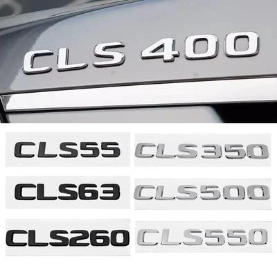 Nálepka na zadní část auta s písmeny 3D ABS Emblém pro montáž zadního kufru pro CLS55 CLS63 CLS260 CLS350 CLS500 CLS550