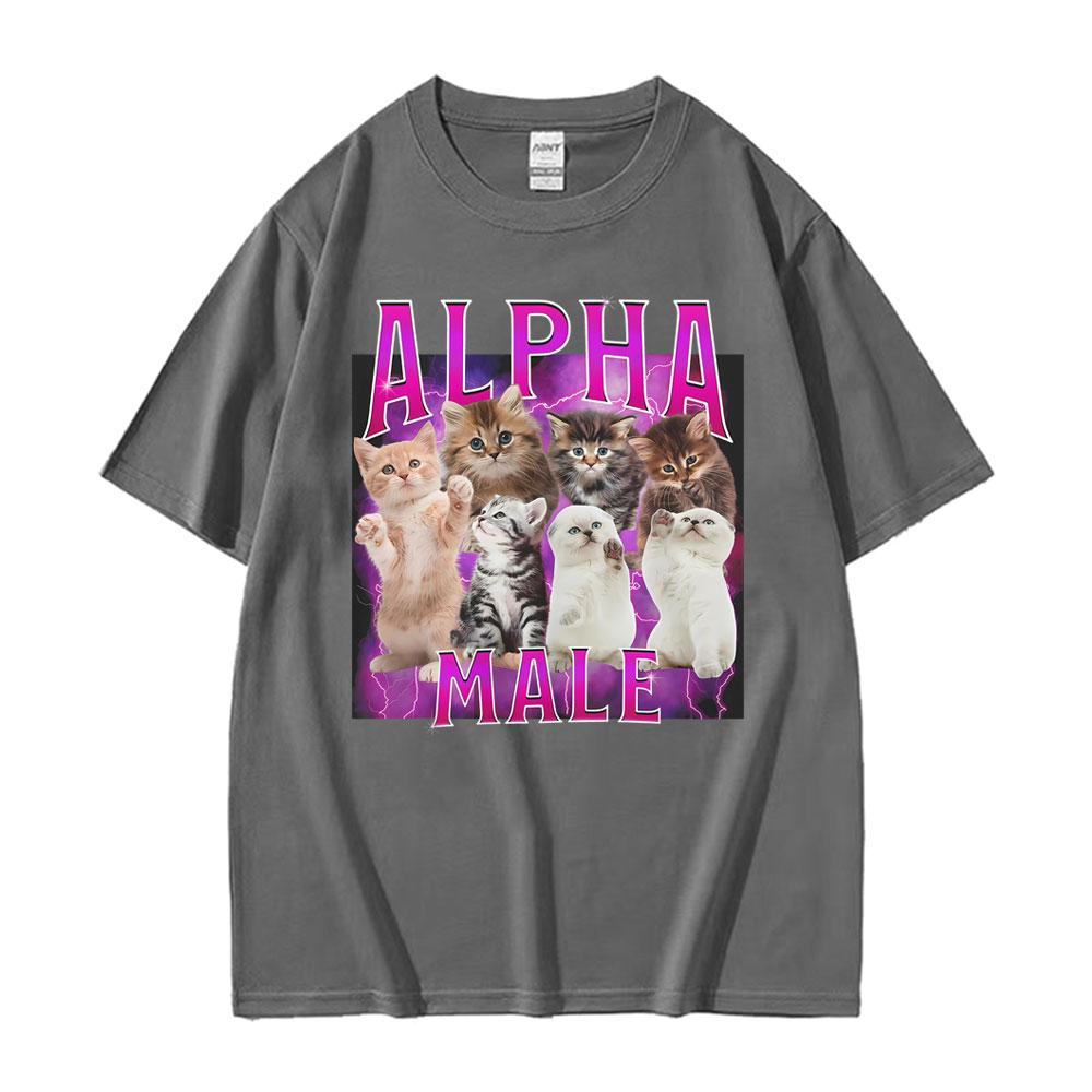 Alpha Male Cats Funny Meme Cat Lover Gift Graphic TShirt Unisex Womens Fashion Short Sleeve Tshirts Oversized T Shirt Streetwear