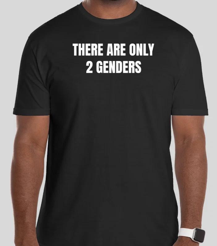 THERE ARE ONLY 2 GENDERS T-Shirt Shirt mens gift dad grandpa XXXL