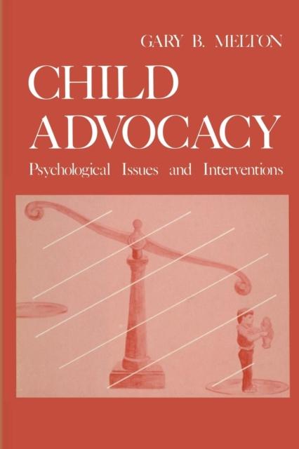 The Child Advocacy : Psychological Issues and Interventions Book