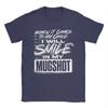 When It Comes To My Child I Will Smile In My Mugshot TShirts Unisex Novelty Cotton Tees O Neck Short Sleeve T Shirt Printed Tops