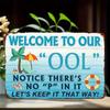 "Welcome To Our Pool" Funny Metal Wall Art Sign with Palm Trees & Life Preservers for Poolside