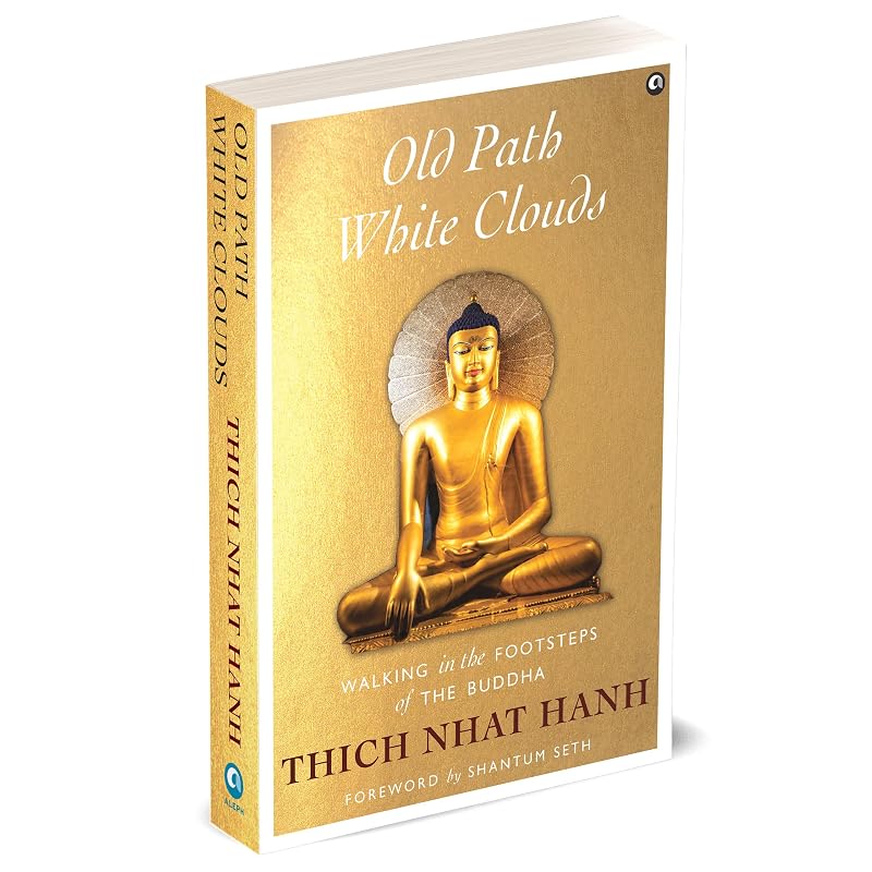 Old Path Clouds: Walking In The Footsteps Of The Buddha