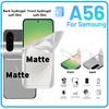 Samsung A07 A17 A06 A06s A16 A26 A36 A56 A05 A05s A15 A25 A35 A55 A04 A04s A14 A24 A34 A54 A13 A23 A33 A53 A73 Front Back Matte Soft Screen Protector