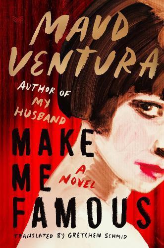 Make Me Famous by Maud Ventura Hardback Book 9780063427518