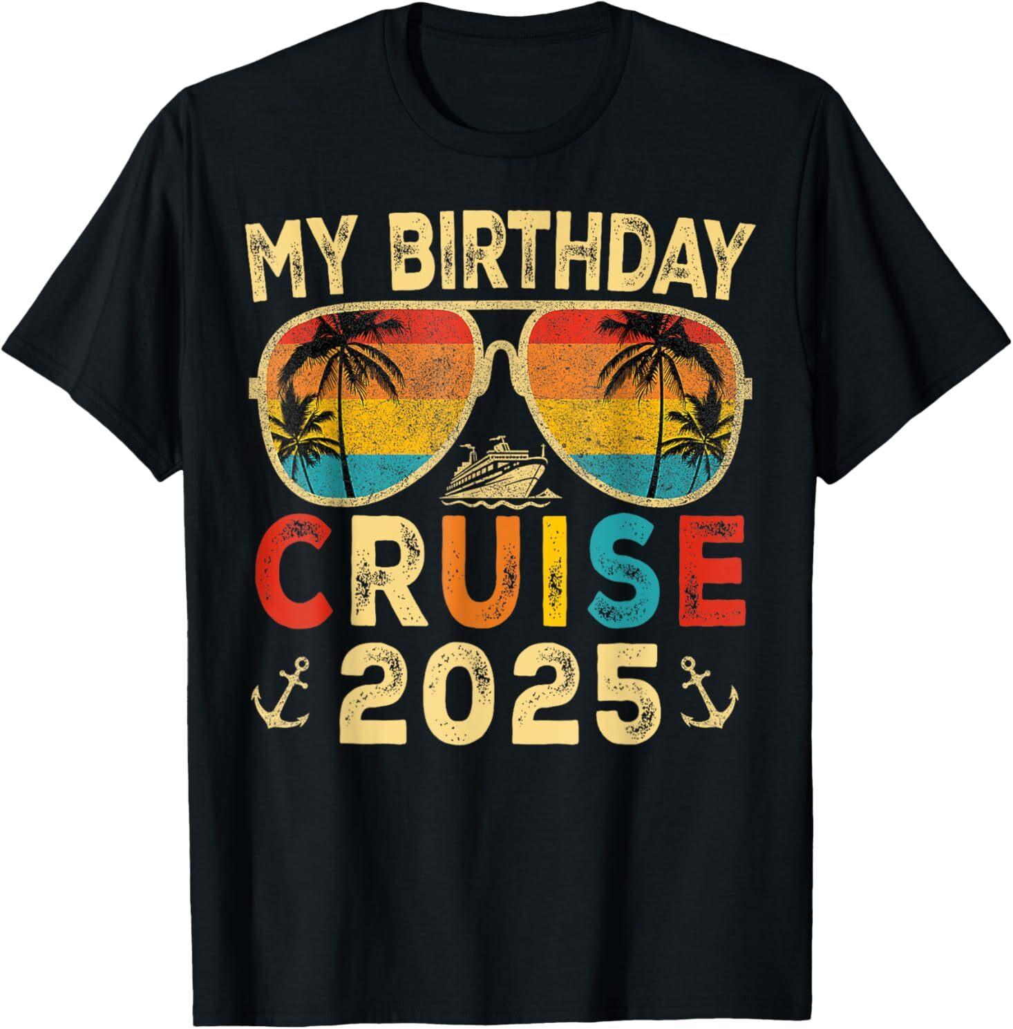 My Birthday Cruise 2025 Party Cruise Birthday Vacation T-Shirt Unisex T-Shirt S