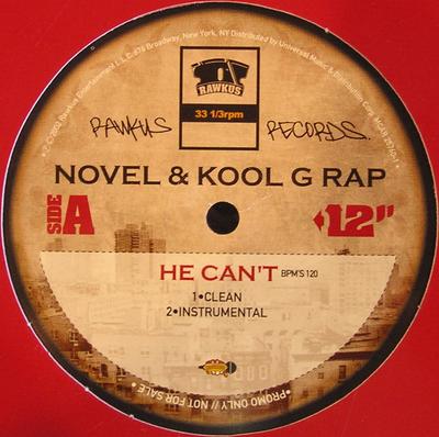 12palcová deska NOVEL & KOOL G RAP - He Can't MCAR257601 Rawkus 2002 US Rap & Hip-Hop/R&B Použitá