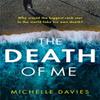 The Death of Me by Michelle Davies Paperback Book 9781409193463