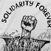 Solidarity Forever Labor Union Socialist Leftist O Neck TShirt Worker Fabric Classic T Shirt Man's Clothes Individuality