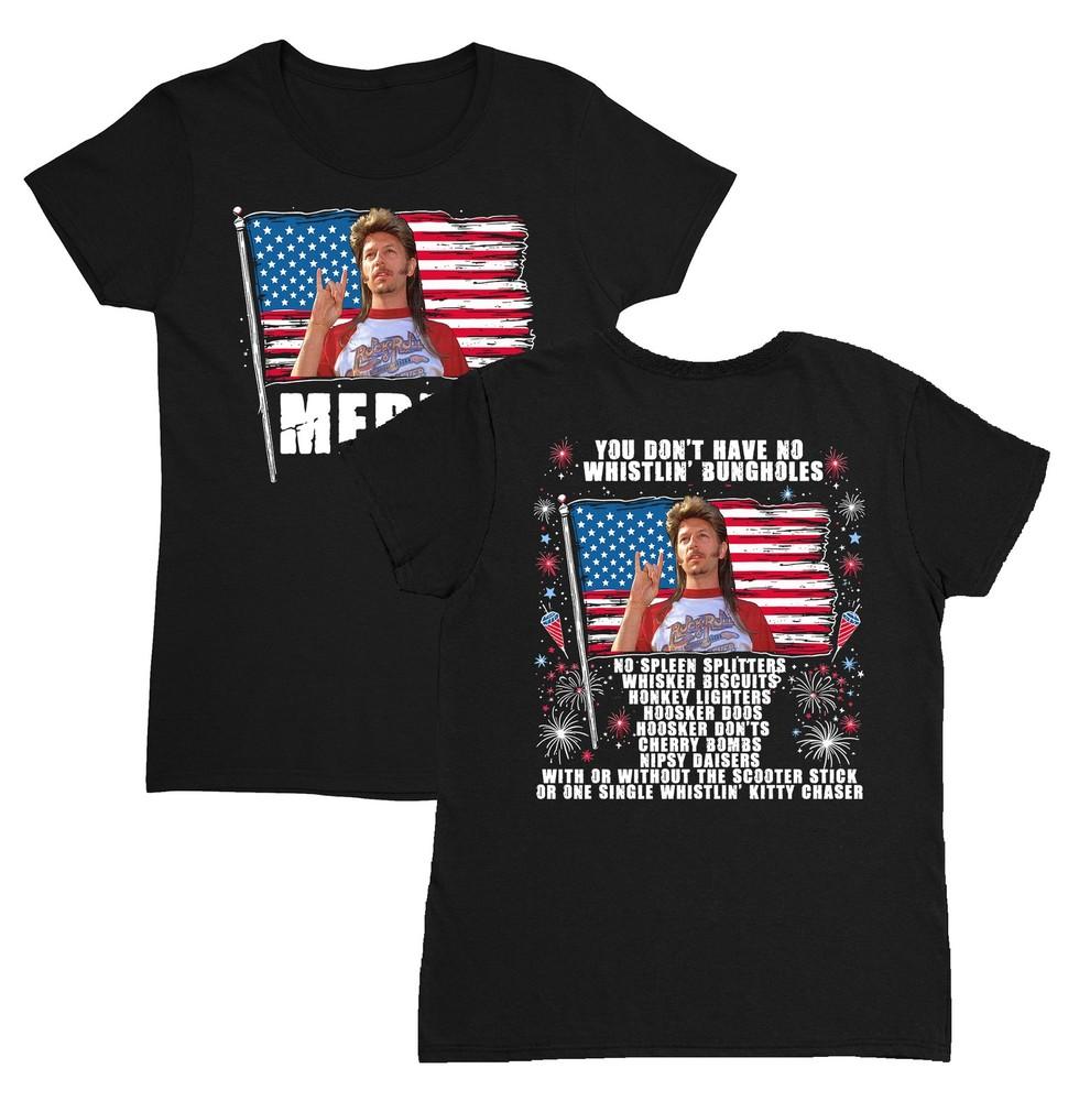 Joe Dirt Merica Independence Day - 4th Of July Funny Ladies Crewneck T-Shirt Unisex T-Shirt XXXL