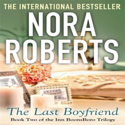 The Last Boyfriend by Nora Roberts Paperback Book 9780749955564