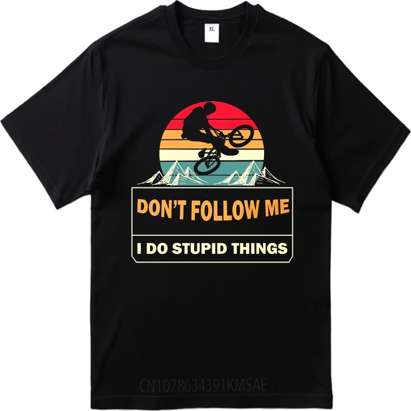 Relaxed Fit Unisex Round Neck t shirt Black Dont Follow Me I Do Stupid Things Comfort For her Tshirt male summer teeshirt