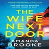 The Wife Next Door by Amanda Brooke Paperback Book 9780008431914
