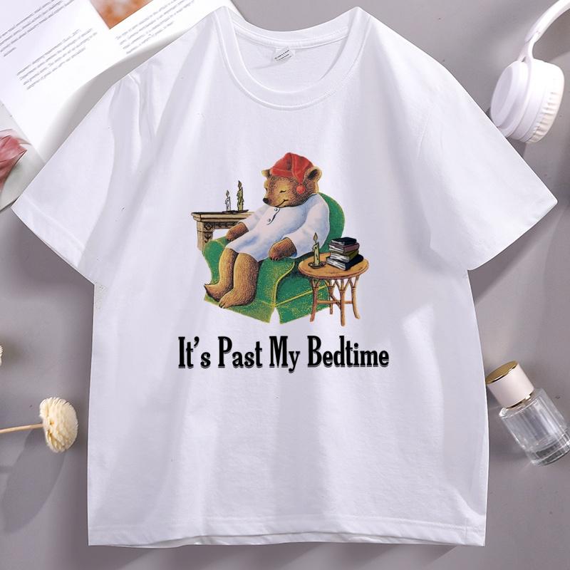 

Its Past My Bedtime T Shirt Unisex Women Sleepy Bear TShirt Funny Trendy Short Sleeve Round Neck Tees Male Clothing Streetwear 4XL