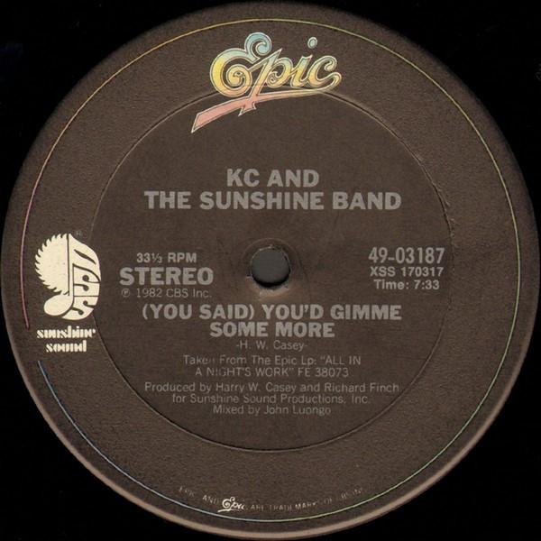 

12inch Record KC & THE SUNSHINE BAND - (You Said) You d Gimme Some More 4903187 Epic, Sunshine 1982 US Soul/Funk Used