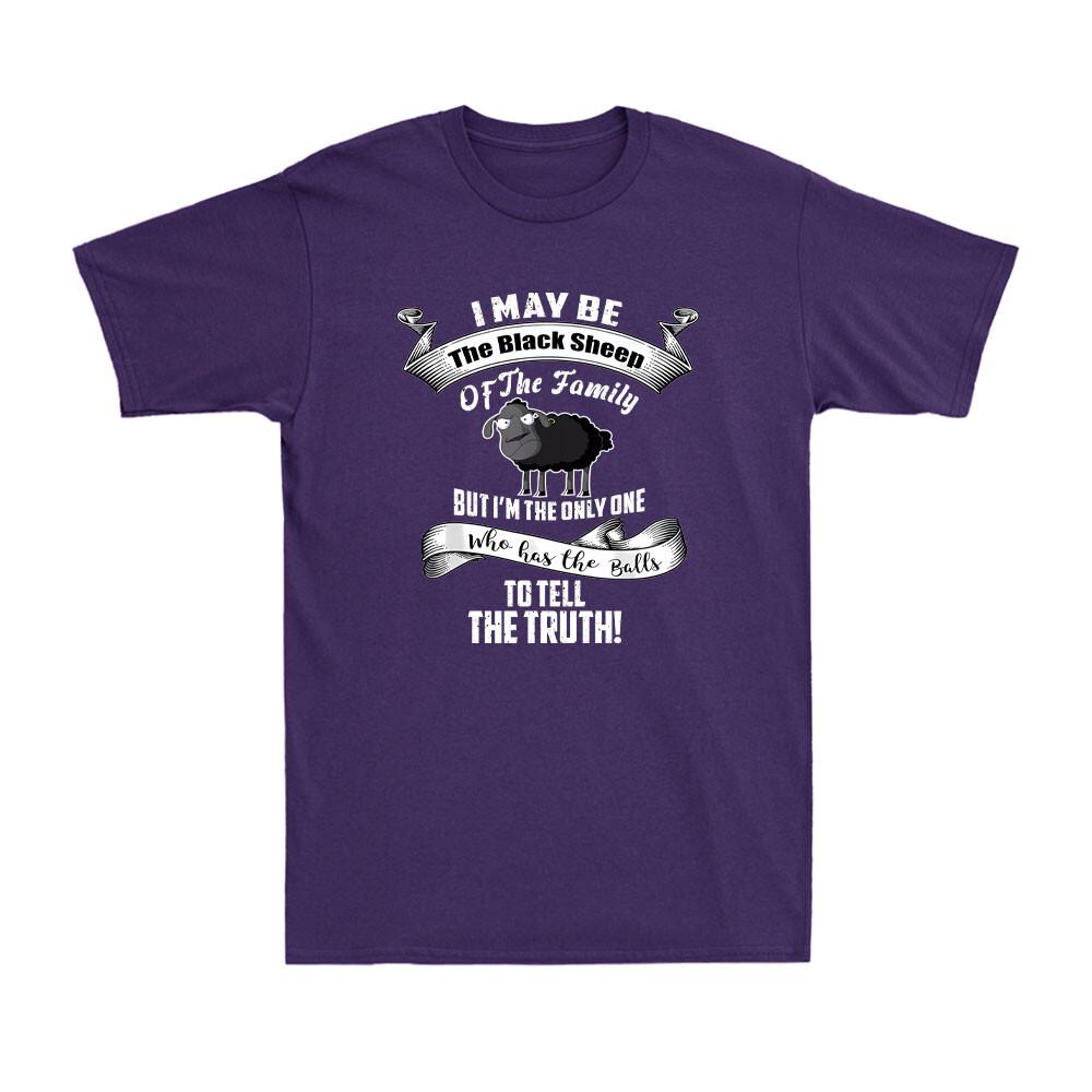 I Am The Black Sheep Of The Family But Tell The Truth Sheep Farmer Unisexs Tshirt