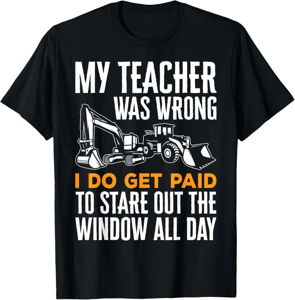 Funny Heavy Equipment Operator Excavator Backhoe Bulldozer T- Shirt