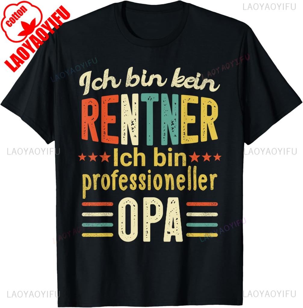 Retirement TShirt Men Funny No Pensioner Sondern Opa Gift Cotton Casual New Arrival Breathable Black Pattern Printed Shirt