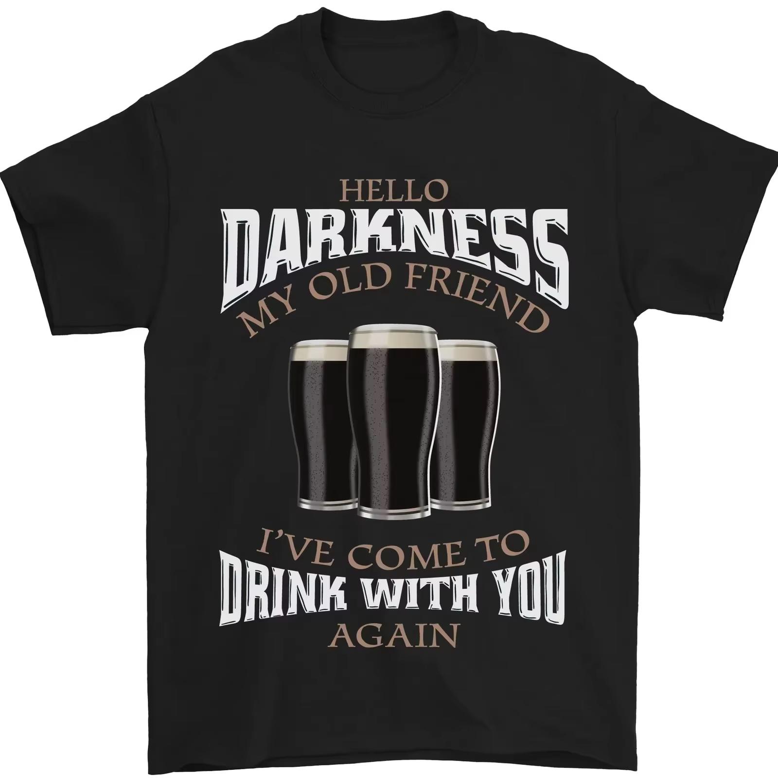 

2026Hello Darkness My Old Friend Funny Guiness Graphic T Shirts for Unisexs Women Clothing Tees Women Vintage Tops Printed T-shirt 3XL