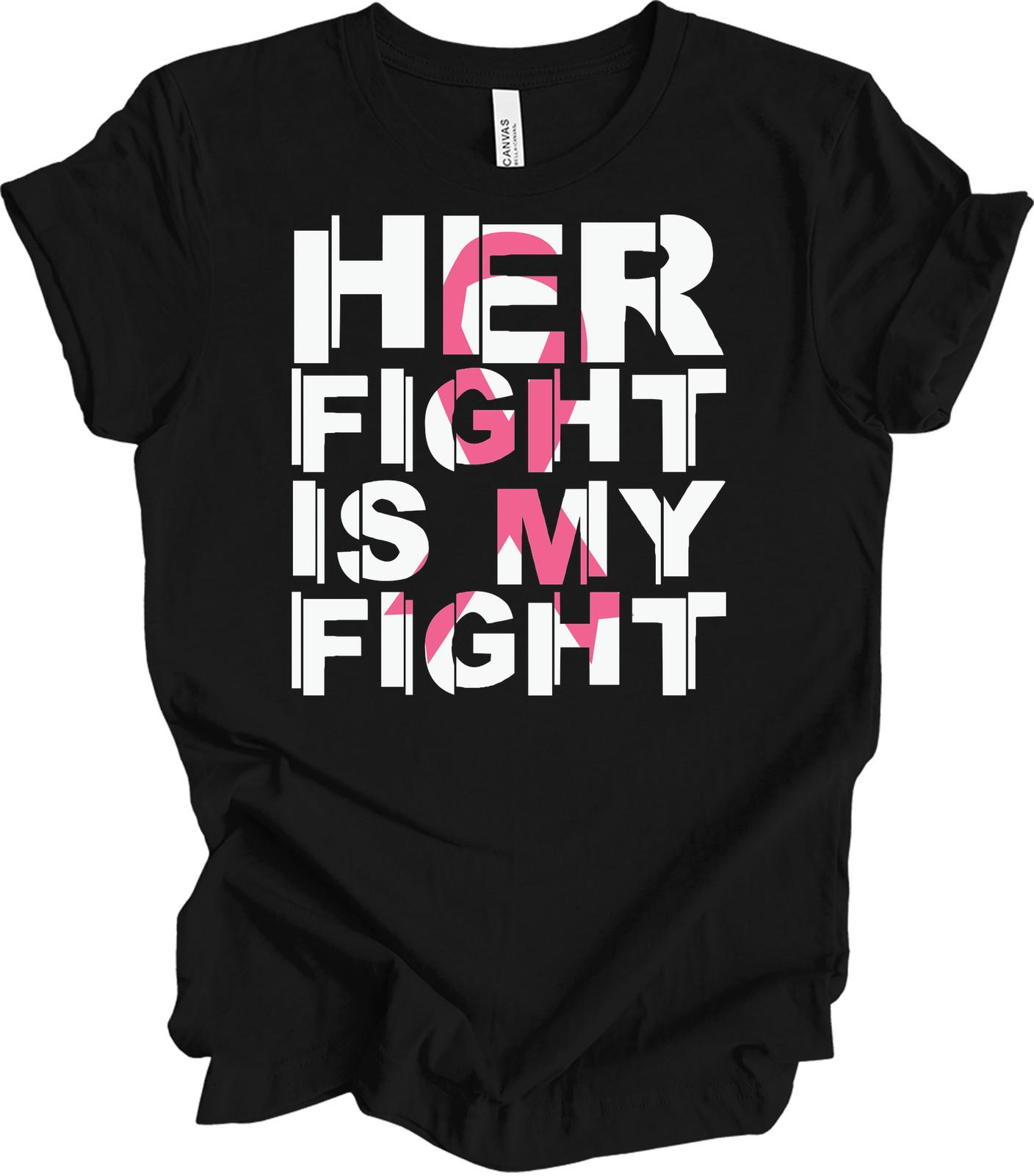 Her Fight Is My Fight - Breast Cancer Awareness Tee L