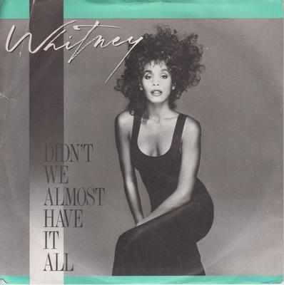 7inch Record WHITNEY HOUSTON - Didn't We Almost Have It All RIS31 Arista 1987 UK Soul/Funk Used