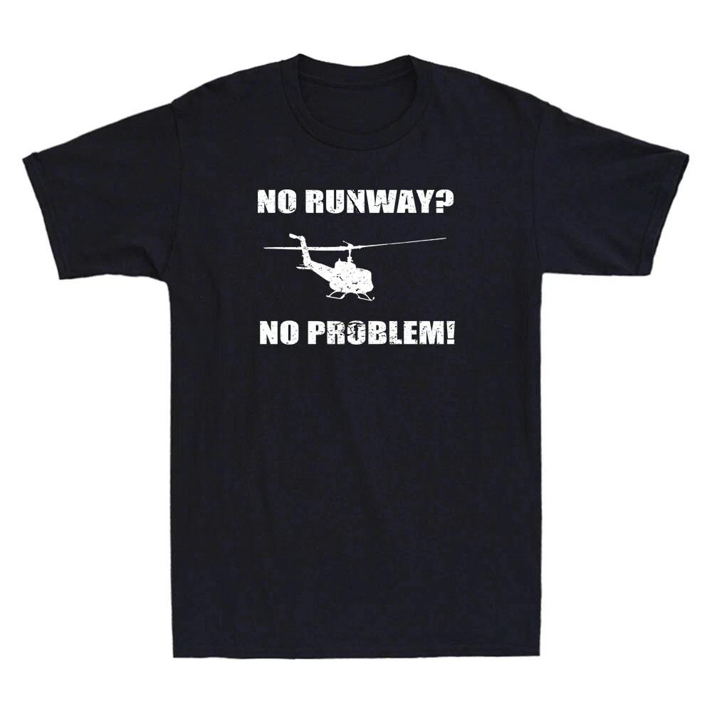 No Runway No Problem Funny Helicopter Pilot Men s T-Shirt 2XL