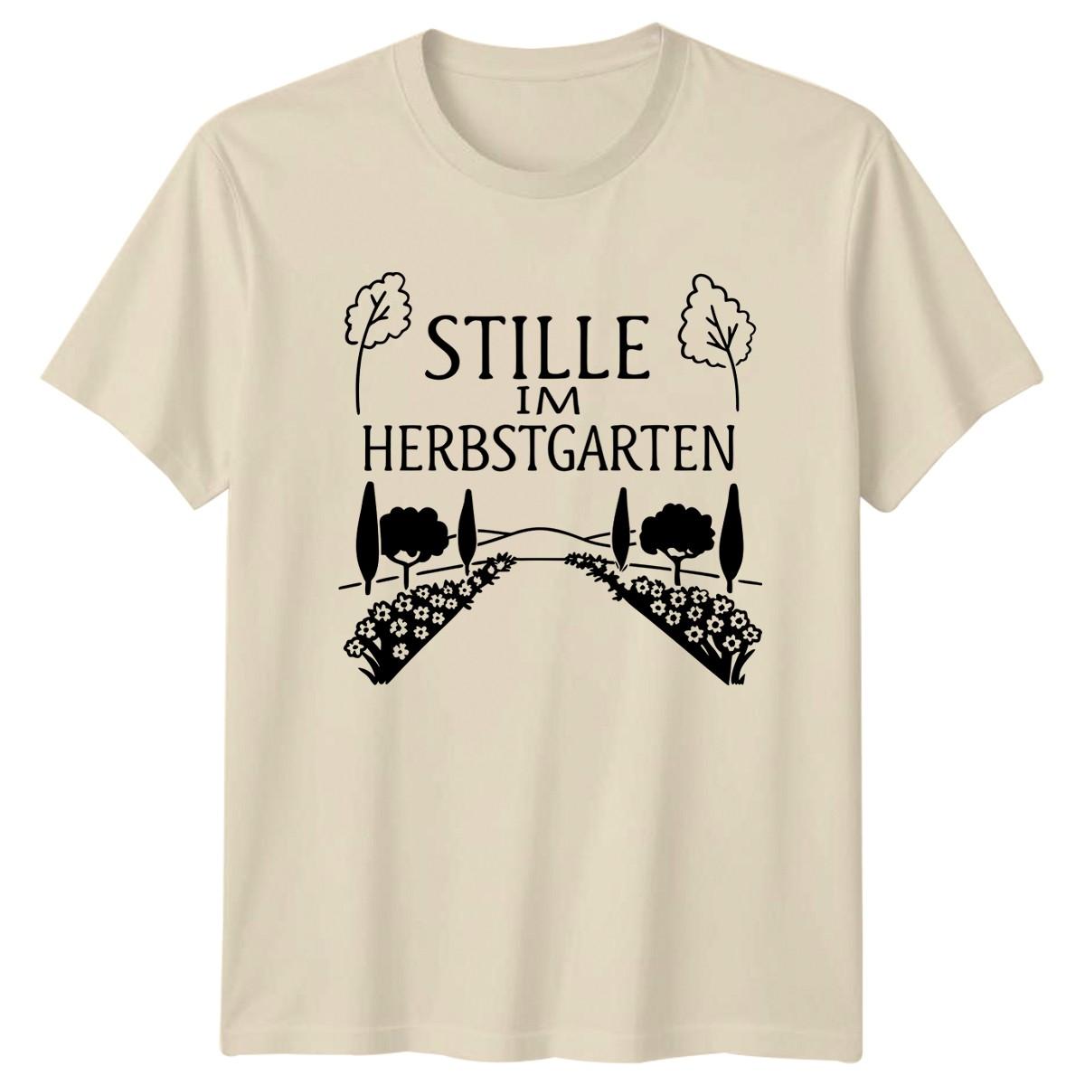 Stille Im Herbstgarten T-Shirt Autumn Garden Nature Birthday Gift For Him Her XL