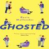 Ghosted by Rosie Mullender Hardback Book 9780751585254