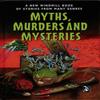 Myths Murders and Mysteries by Louise Naylor Hardback Book 9780435130411