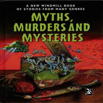 Myths Murders and Mysteries by Louise Naylor Hardback Book 9780435130411