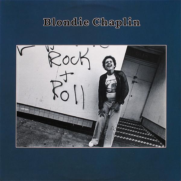 Виниловая пластинка BLONDIE CHAPLIN Blondie Chaplin 7E1095 ASYLUM 1977 США Рок Б/у