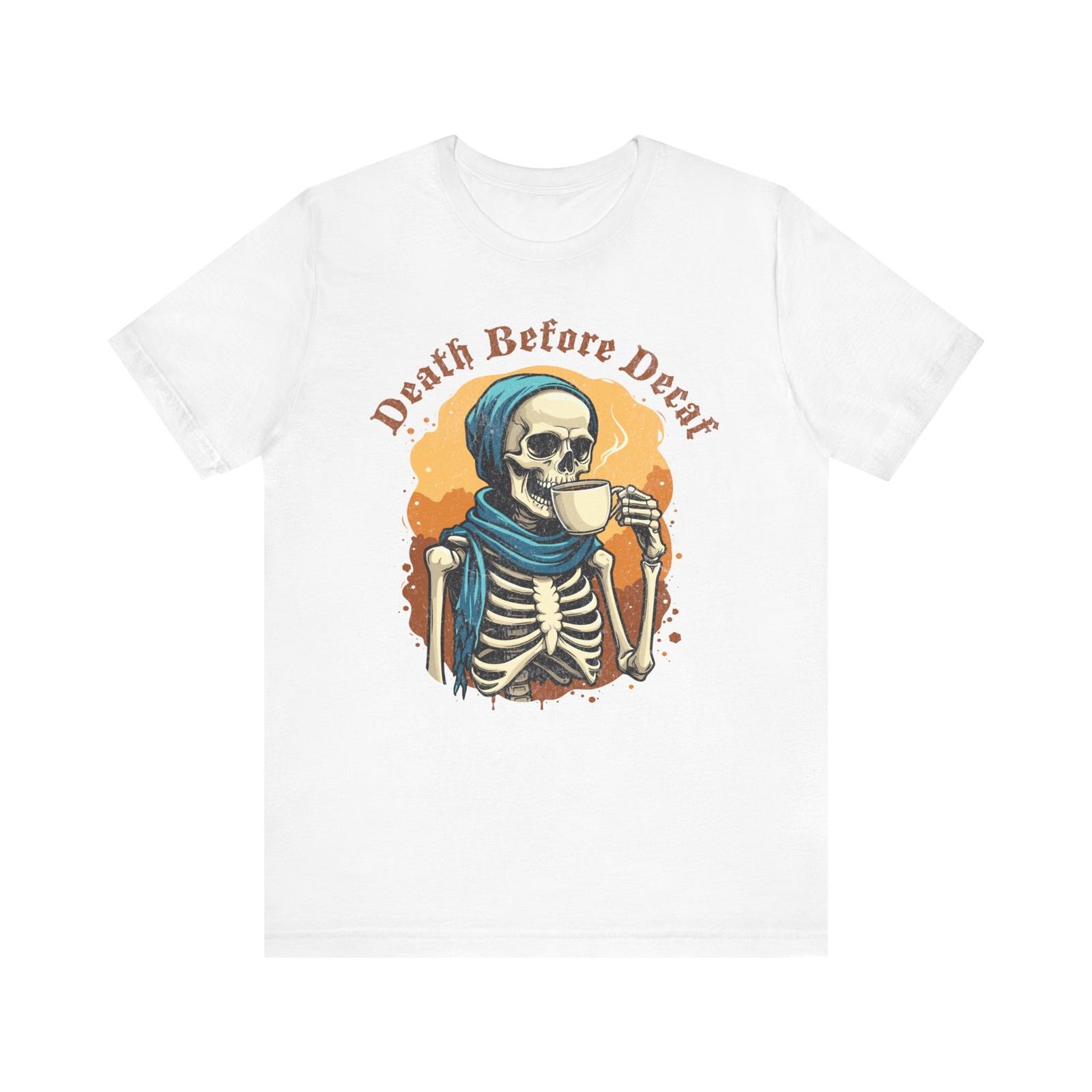 Death Before Decaf T-shirt Funny Coffee Lovers Shirt S разноцветный