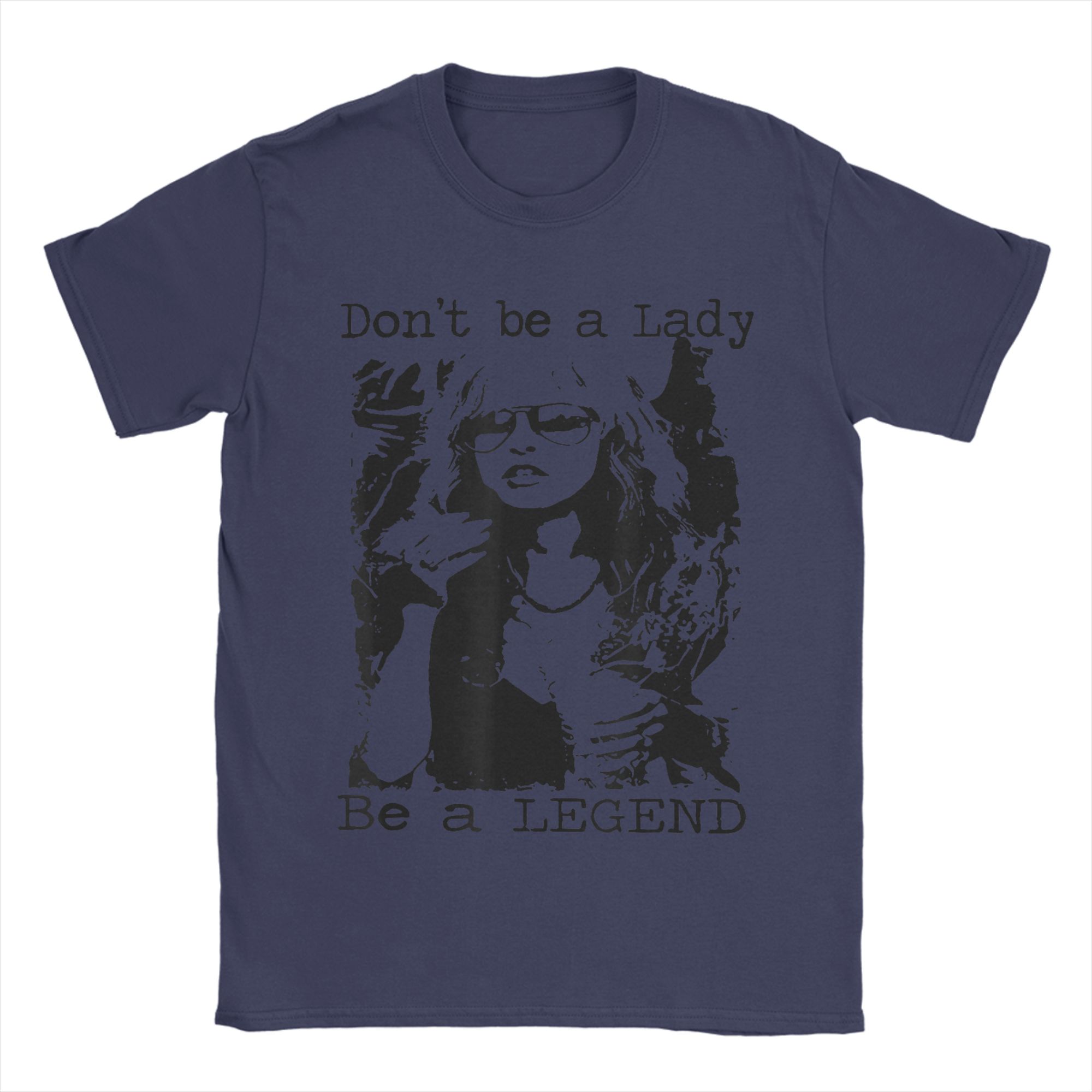

Unisexs TShirt Dont Be A Lady Be A Legend Quote Funny Pure Cotton Tees Short Sleeve T Shirt O Neck Clothing Printed 4XL