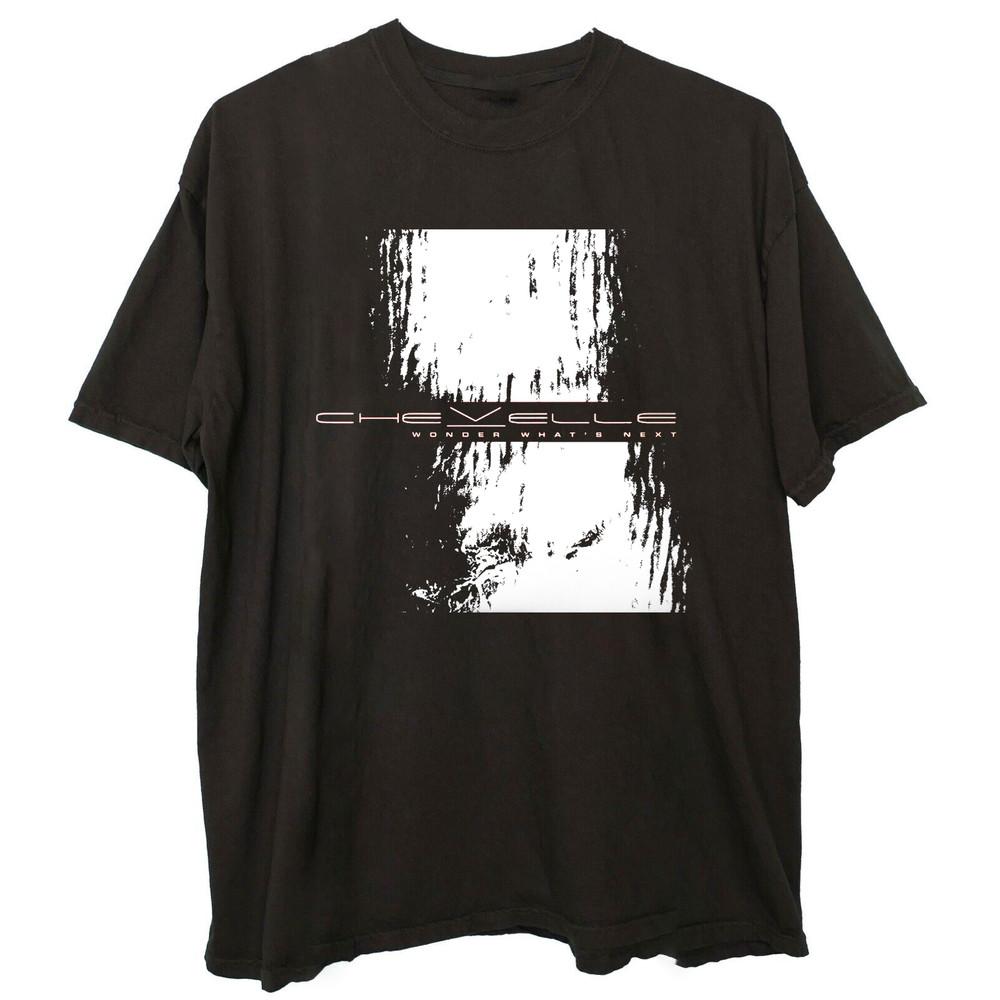 Chevelle band Wonder What s Next Tee Gift Cotton T-Shirt WA118 Unisex T-Shirt S