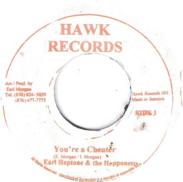 

7inch Record EARL HEPTONE THE HEPPONETTS Youre A Cheater Suspicion 001 Hawk Records Jamaica Reggae Ska Dub Used