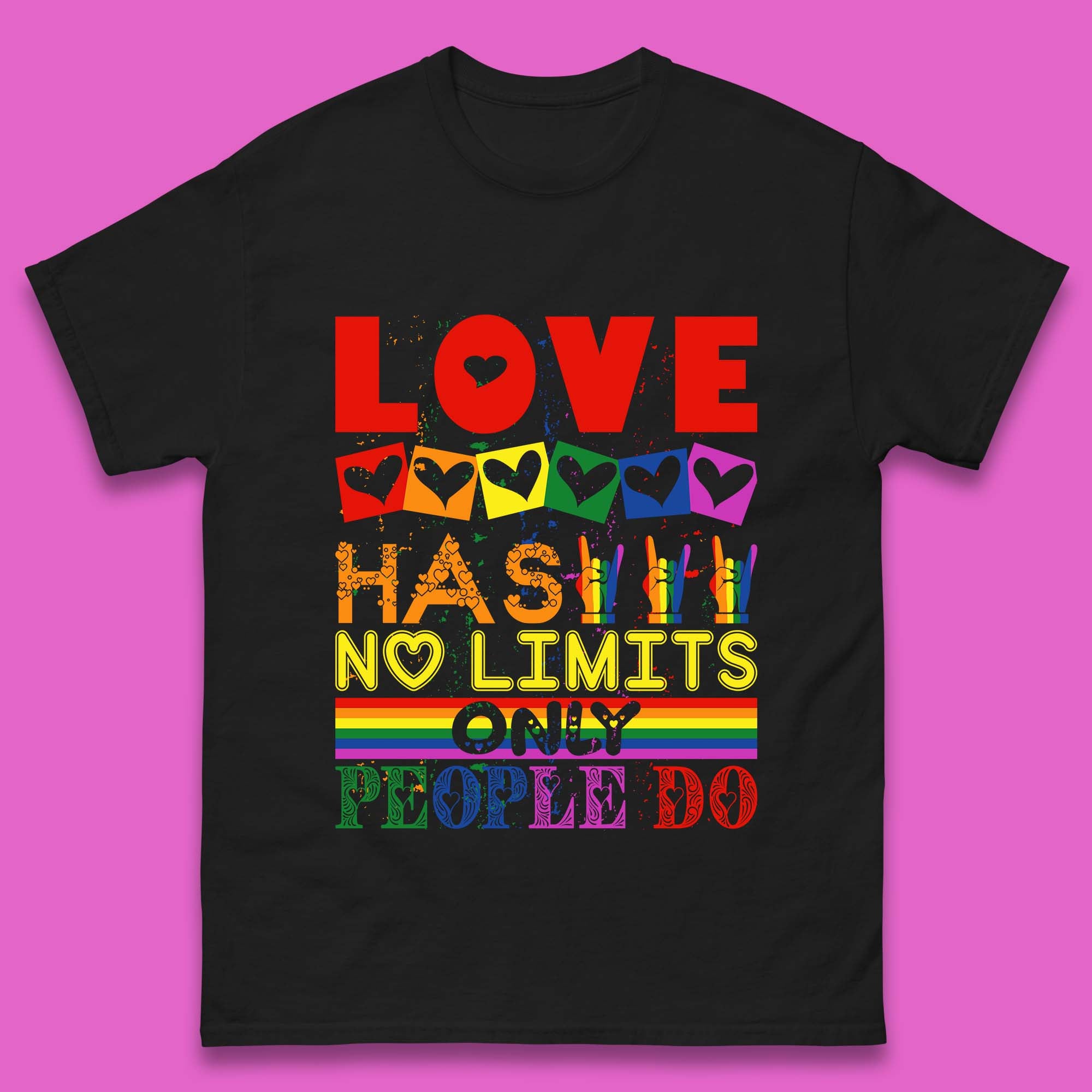 Love Has No Limits Only People Do Mens T-Shirt Womens Tops Tees S