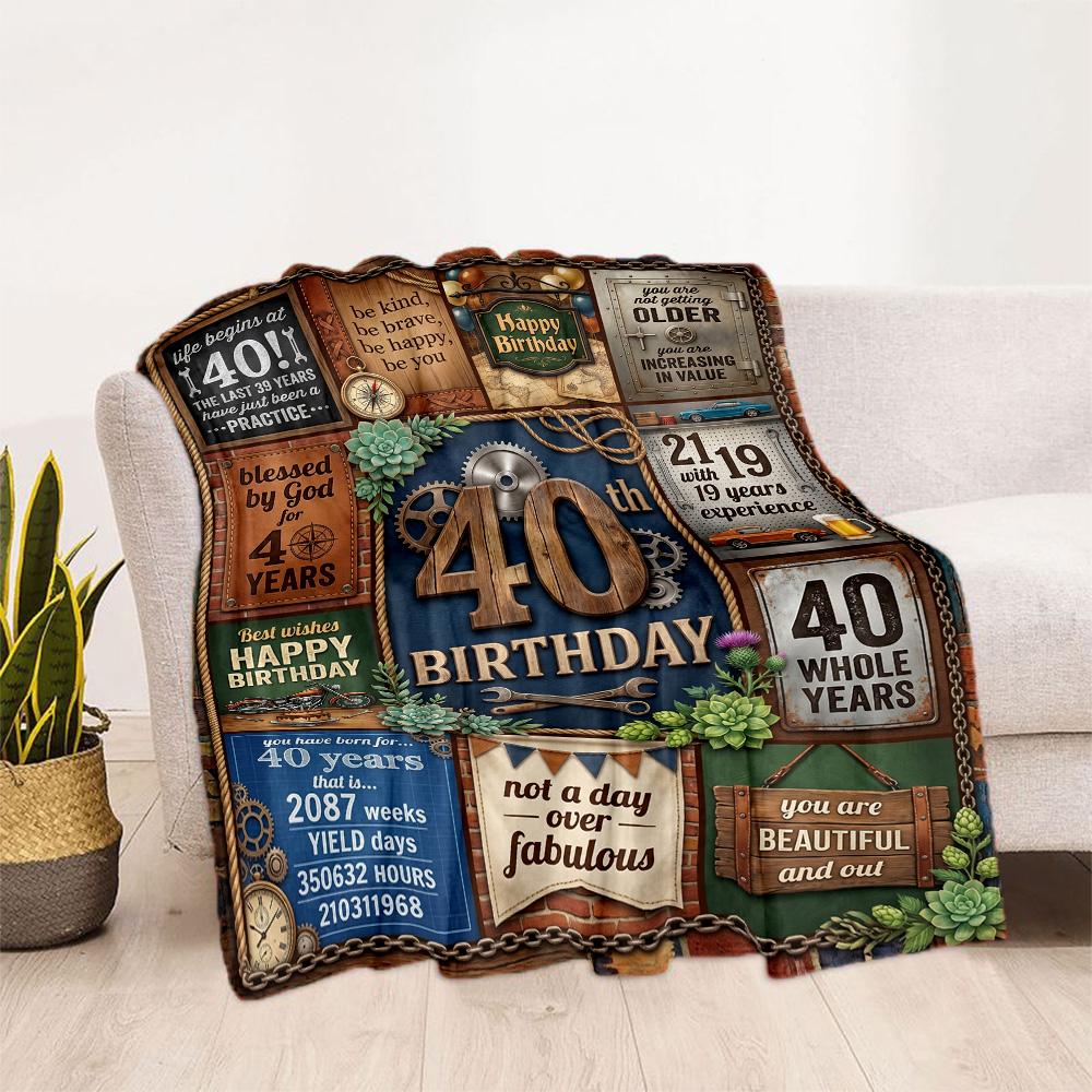 Happy 40th Birthday Quotes Blanket Durable Comfort Perfect for Bedding Couch Chair Four Seasons Universal Modern Style