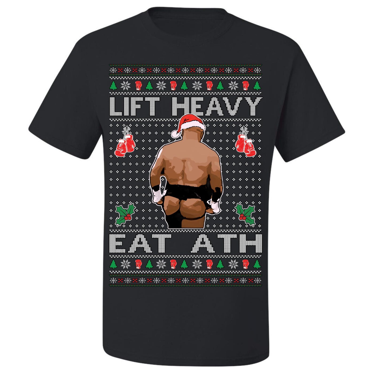 Ugly Christmas T-Shirt Lift Heavy Eat Ath Tee Shirt 4XL