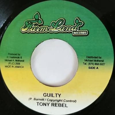 7inch Record TONY REBEL - Guilty None FarmLand Record 2006 Jamaica Reggae, Ska & Dub Used