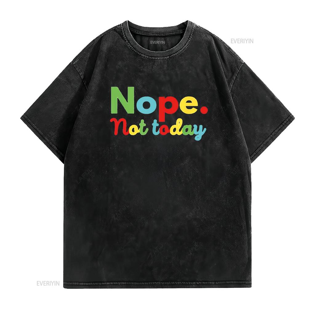 Nein, heute nicht T-Shirt Trendige Oberteile Für Damen Herren vintage Gewaschen Mode Streetwear Grafik Atmungsaktives Oberteil Für Den Täglichen Gebrauch