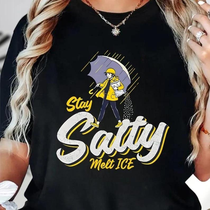 Stay Salty Melt ICE Shirt, No Ice Shirt, Pro Immigran Unisex T-shirt S-5XL Q8174 XL