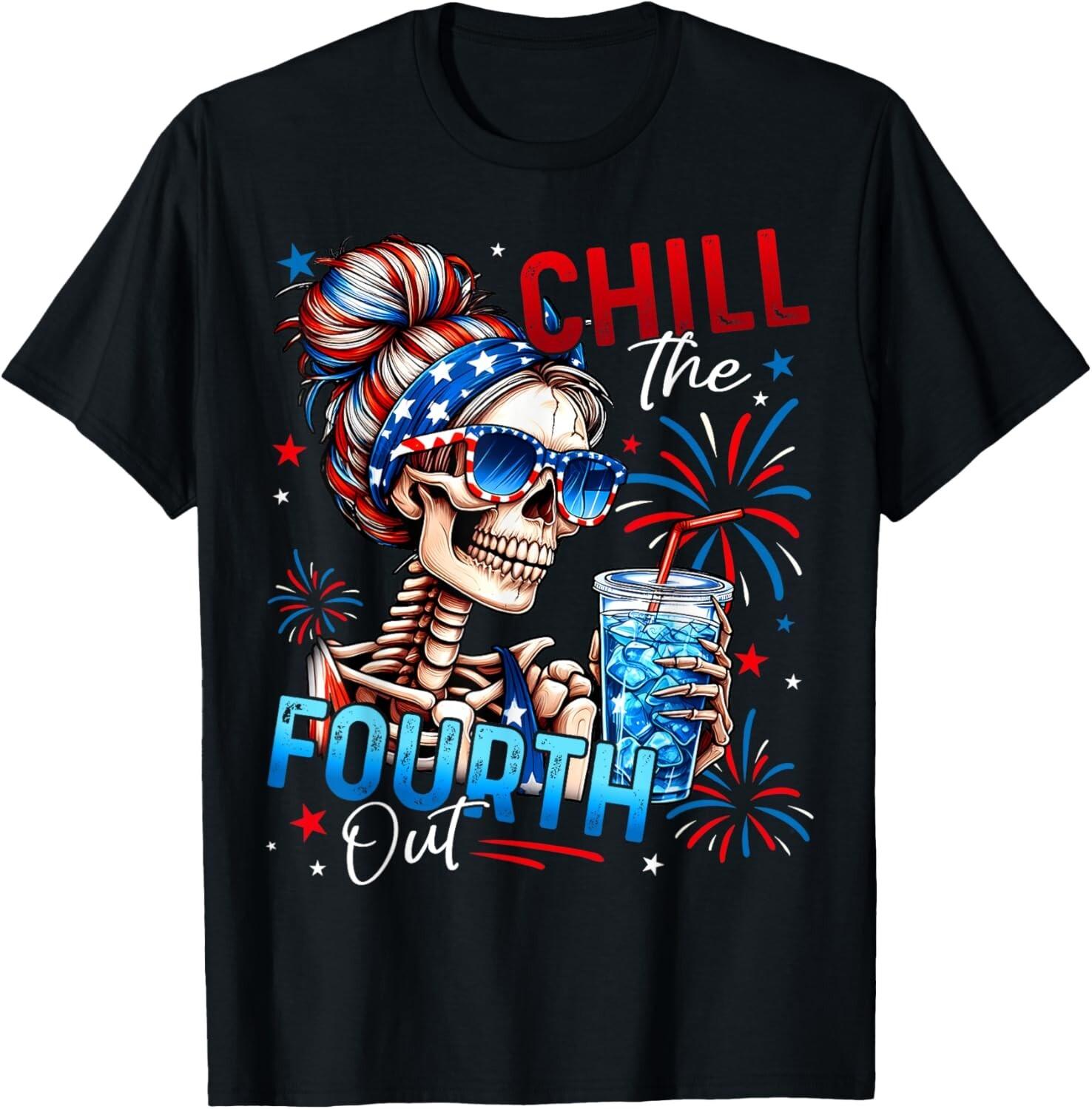 Chill The Fourth Out Funny Skeleton Retro 4th Of July Women T-Shirt Mens Womens Tees Top 2XL
