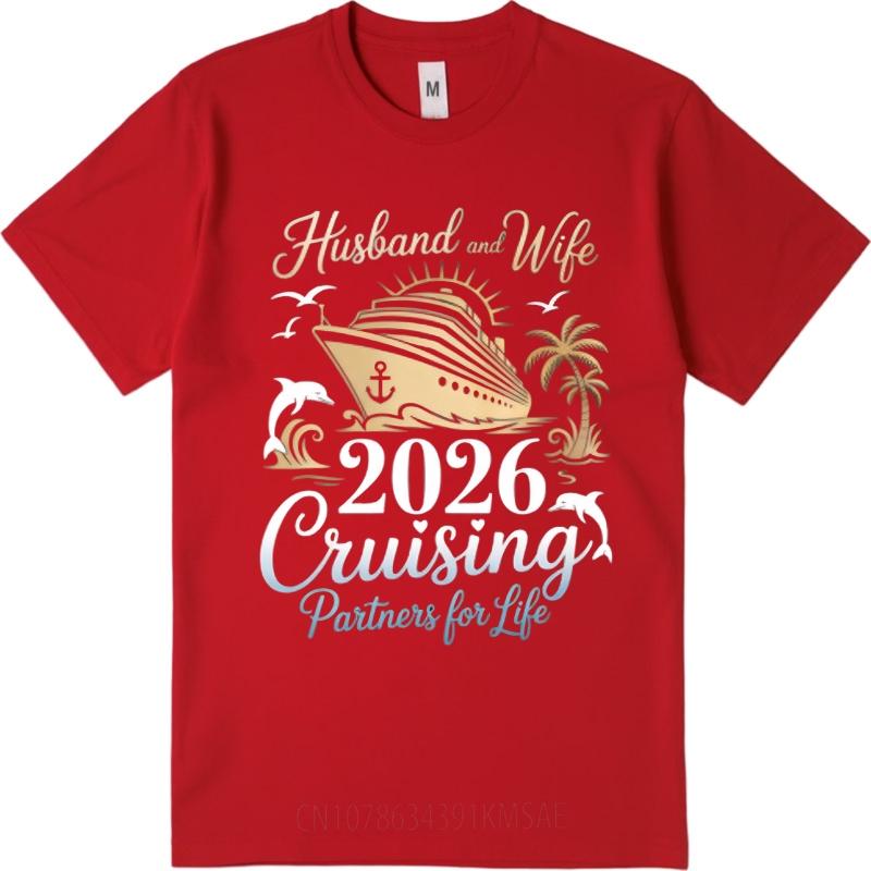 Cotton summer For men t shirt Husband And Wife 2026 Cruising Partners For Life Short Sleeve Travel ONeck Top tees New Tee S