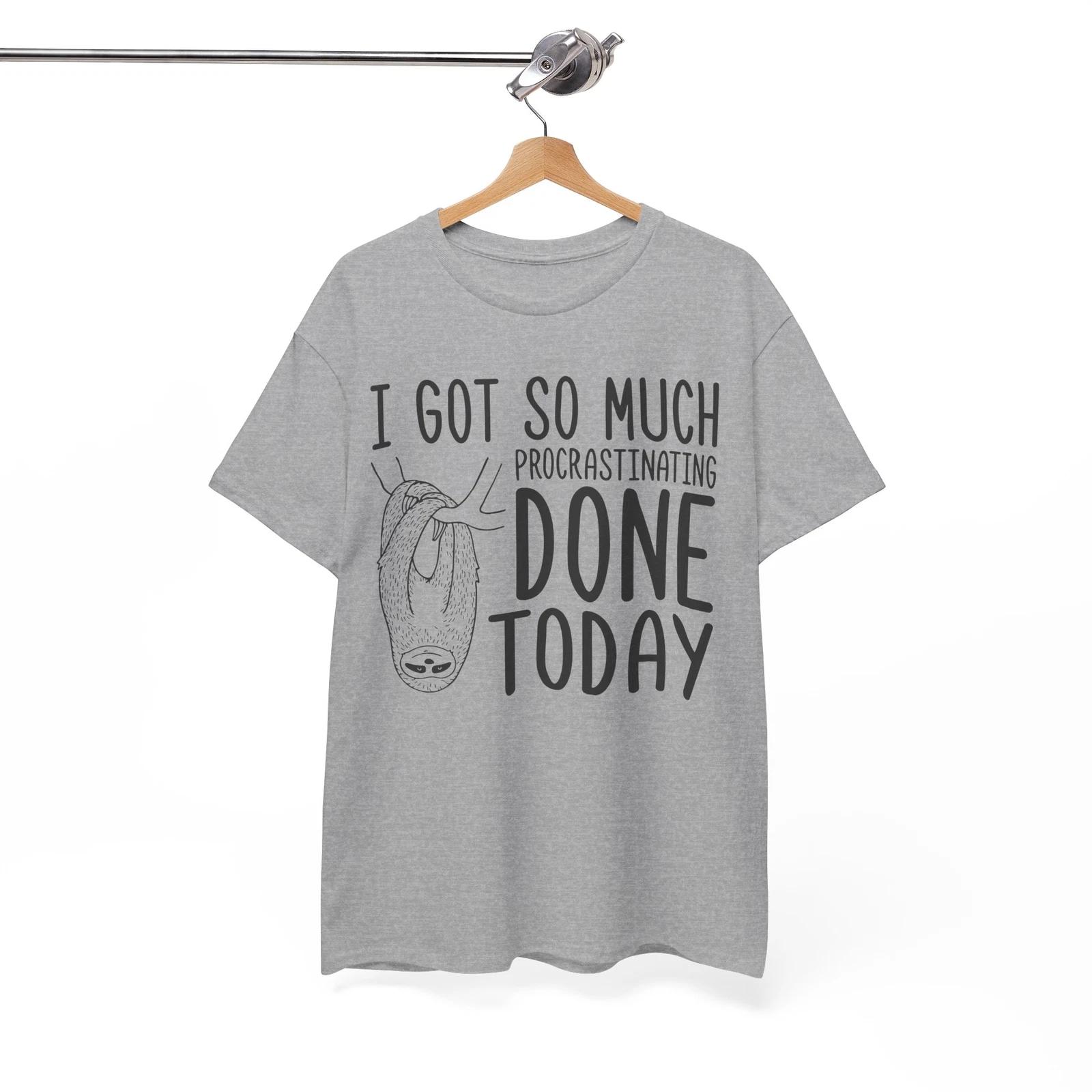 So Much Procrastinating Done Today T-Shirt | Funny Procrastinator Shirt XL